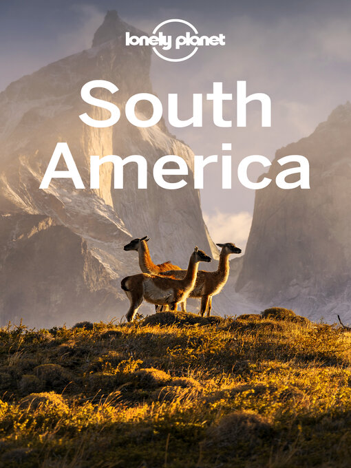 Title details for Lonely Planet South America by Regis St Louis - Available